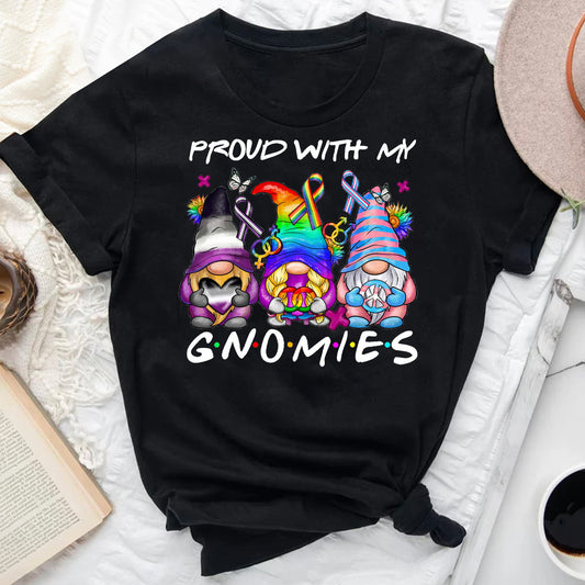Proud With My Gnomies T-Shirt