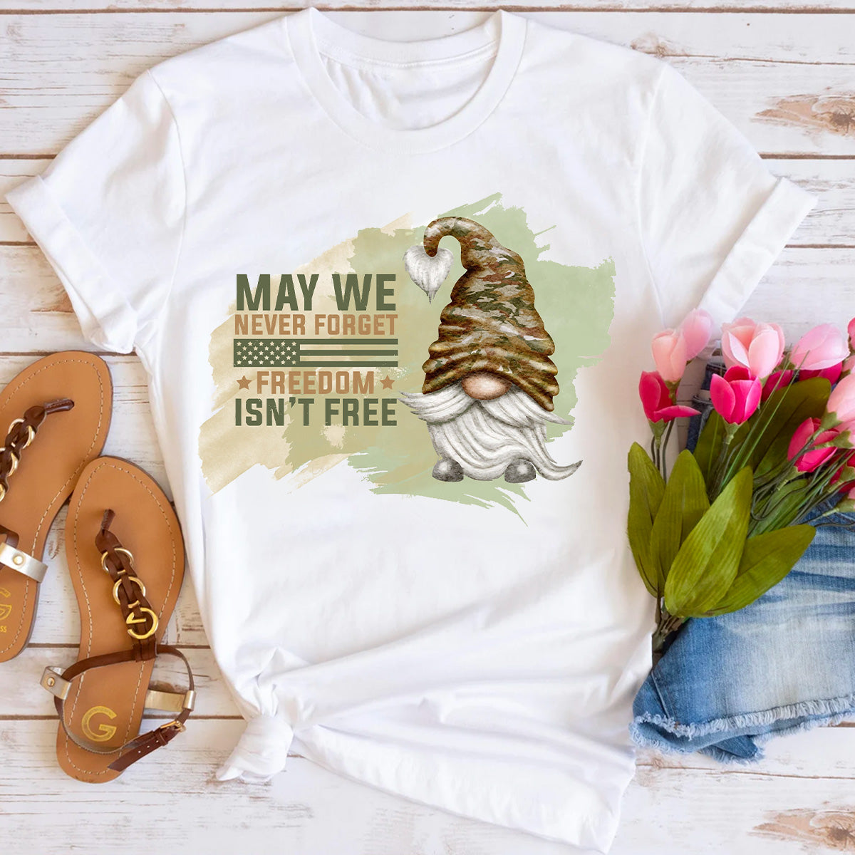 May We Never Forget Freedom Isn't Free T-Shirt