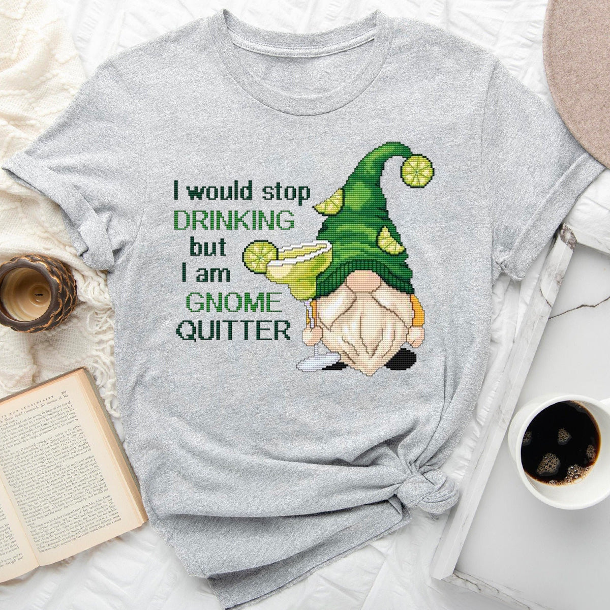 I Would Stop Drinking But I'm Not A Quitter T-Shirt