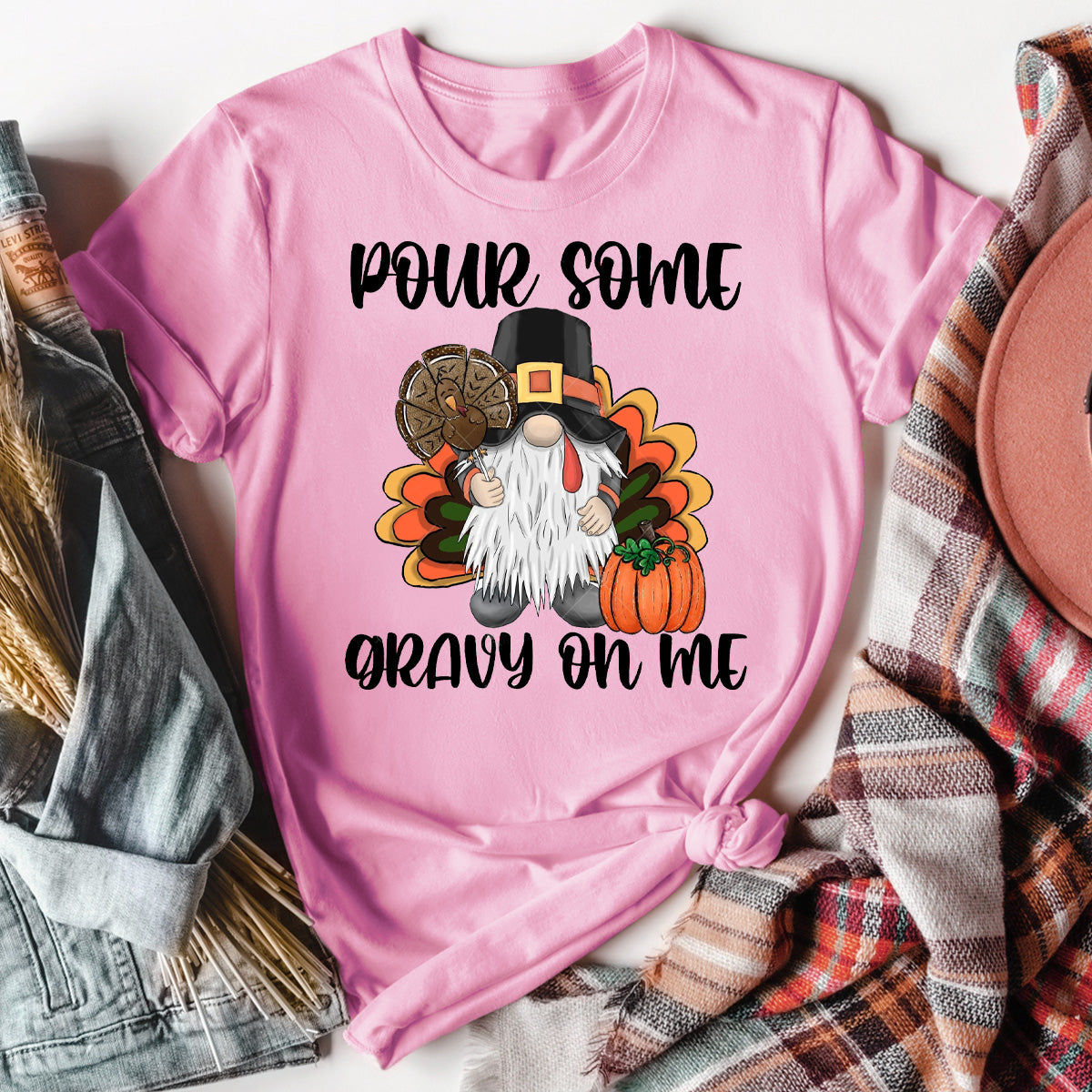 Turkey Gnome Pour Some Gravy On Me T-Shirt