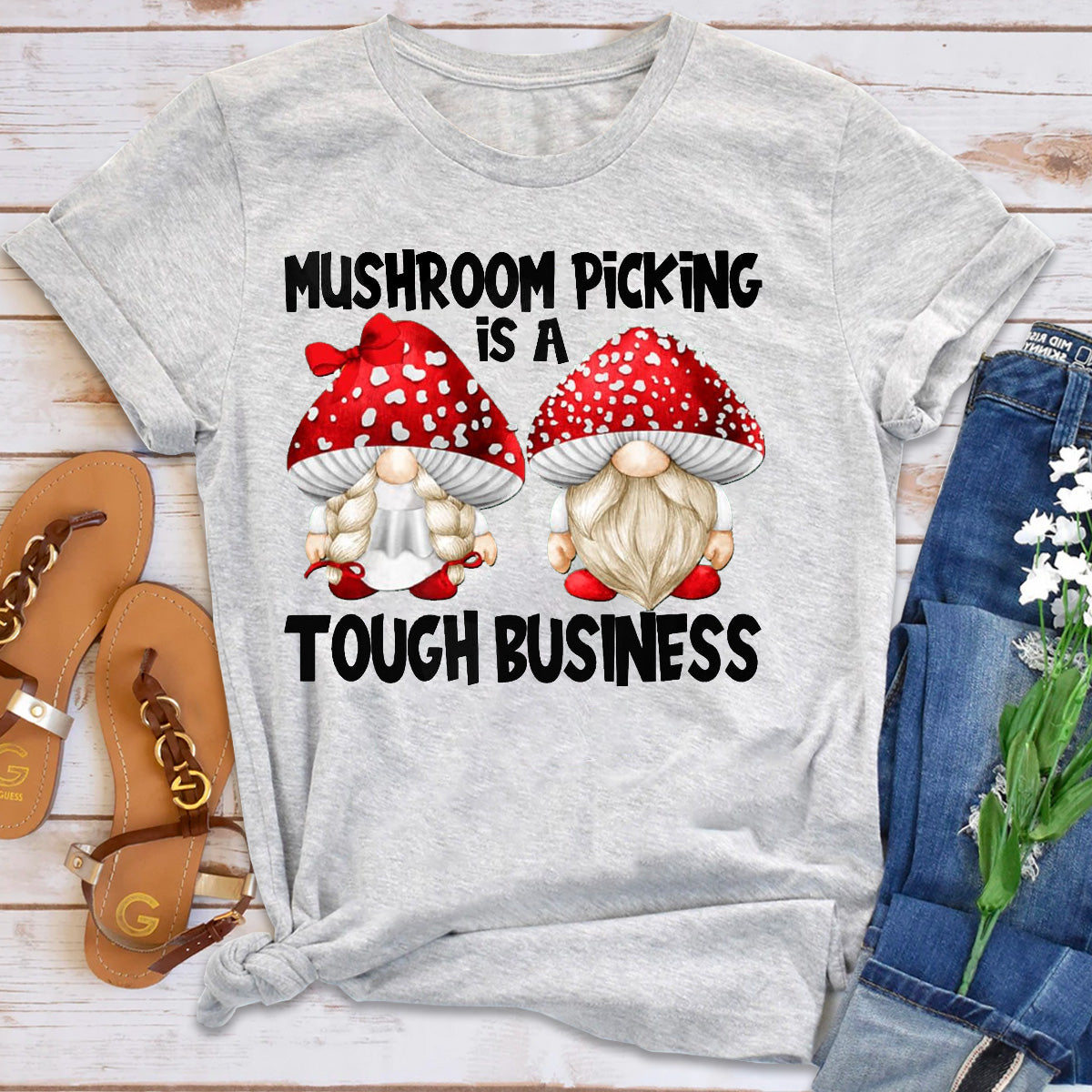 Mushroom Picking Is A Tough Business T-Shirt