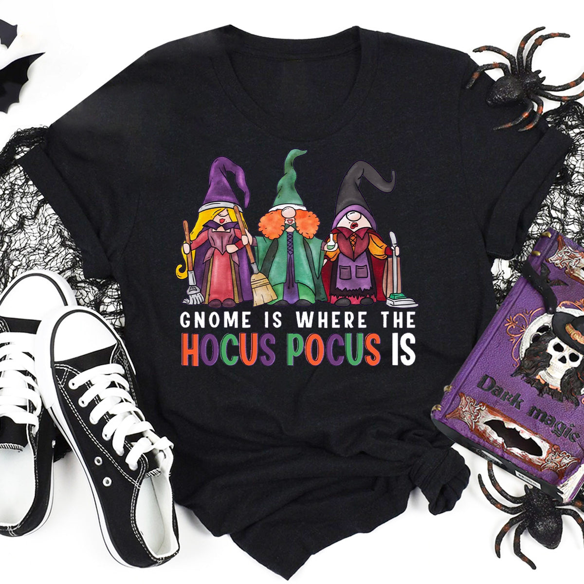 Gnome Is Where The Hocus Pocus Is T-Shirt