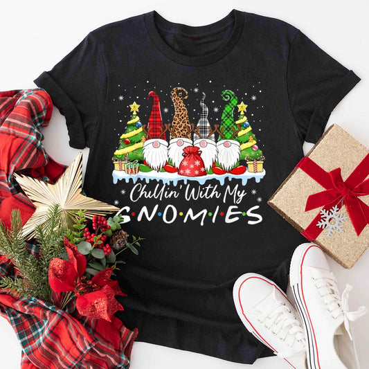 Chillin With My Gnomies Funny Christmas T-Shirt