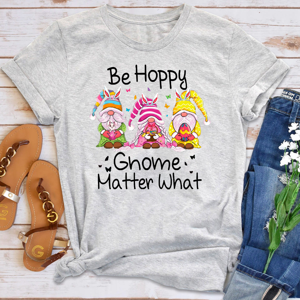 Be Hoppy Gnome Matter What T-Shirt