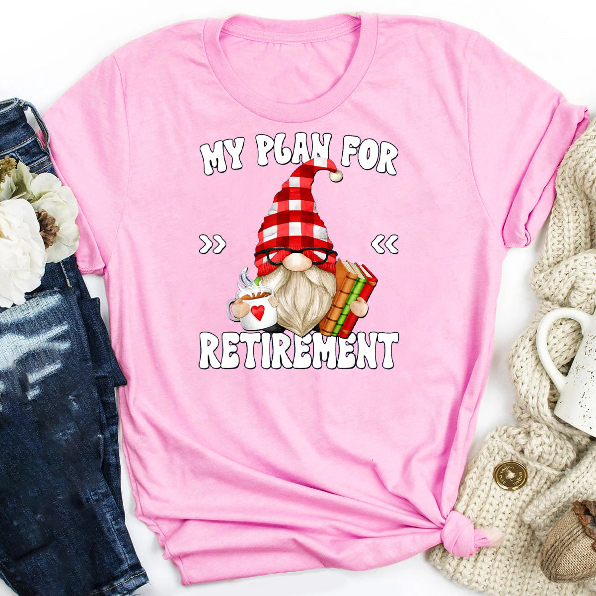 My Plan For Retirement  T-Shirt