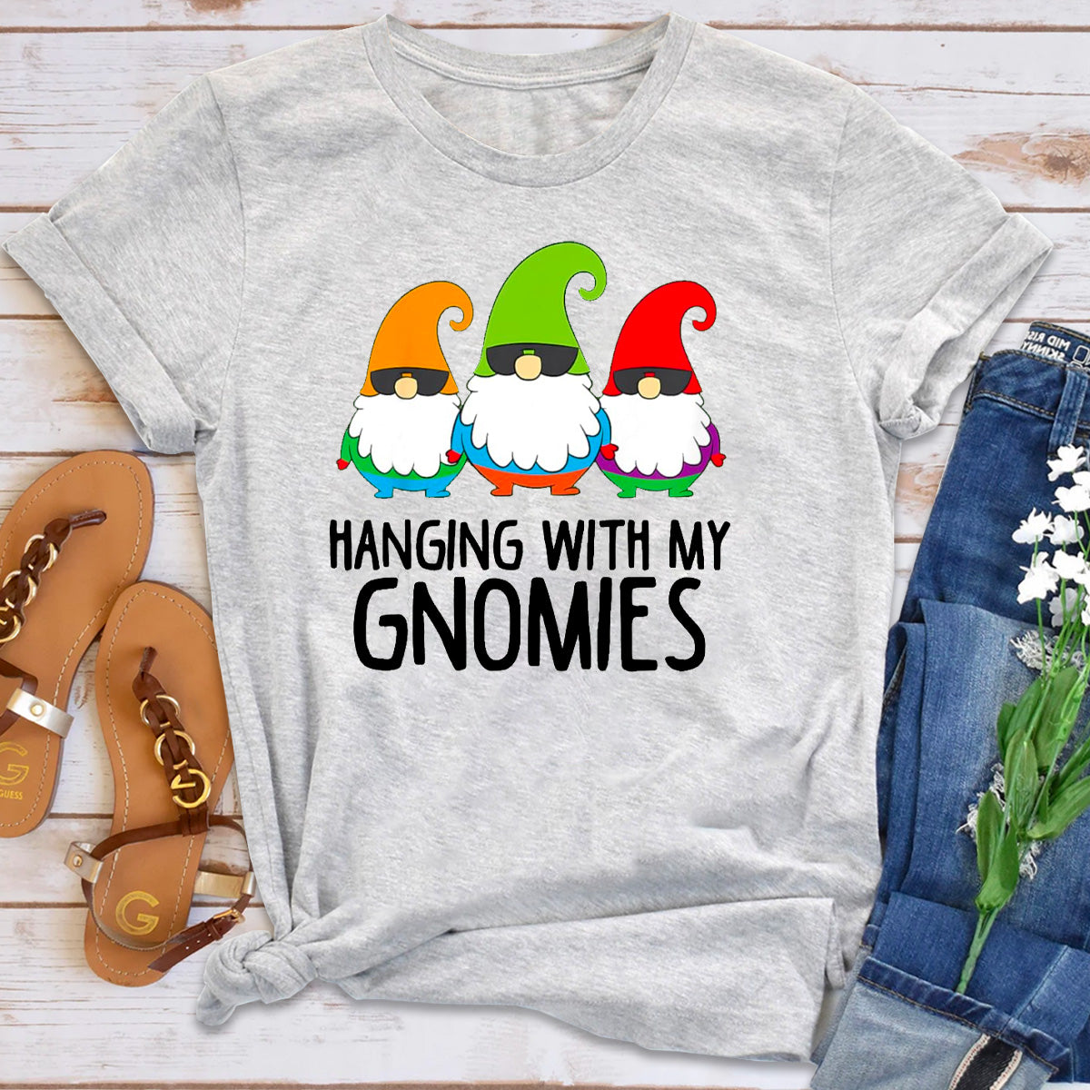 Hanging With My Gnomies T-Shirt