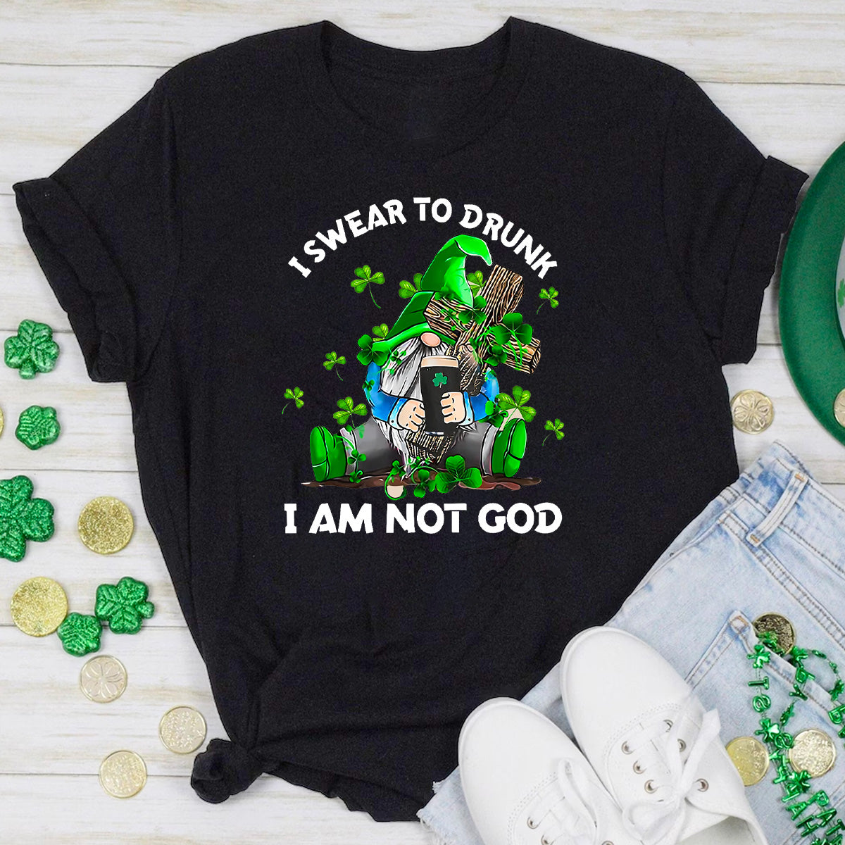 I Swear to Drunk I Am Not God T-Shirt