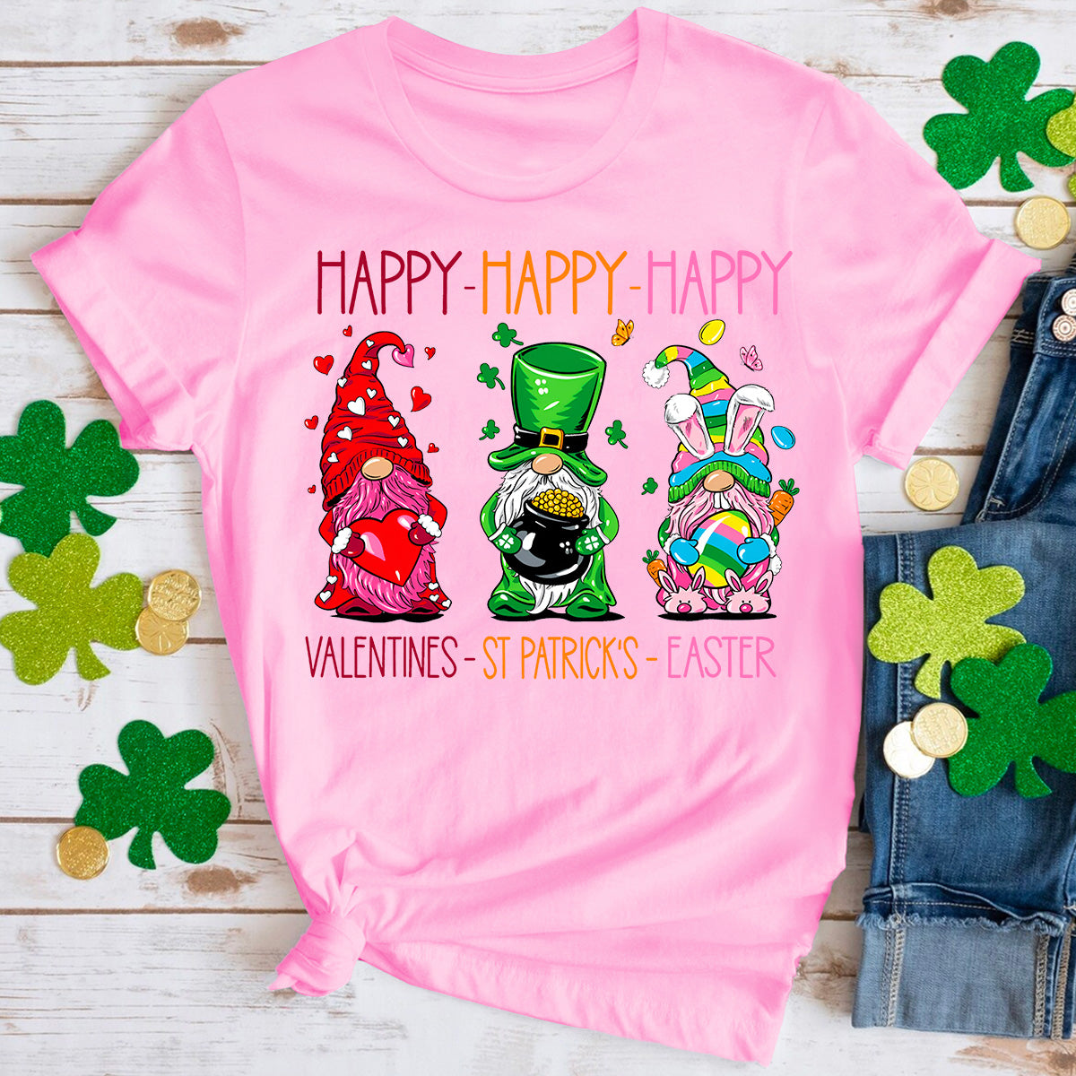 Happy Valentines St Patrick Easter T-Shirt