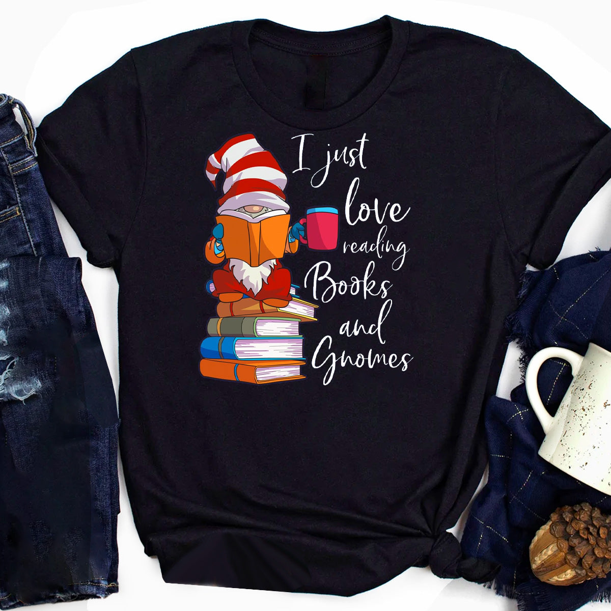 I Just Really Love Reading Books And Gnomes T-Shirt