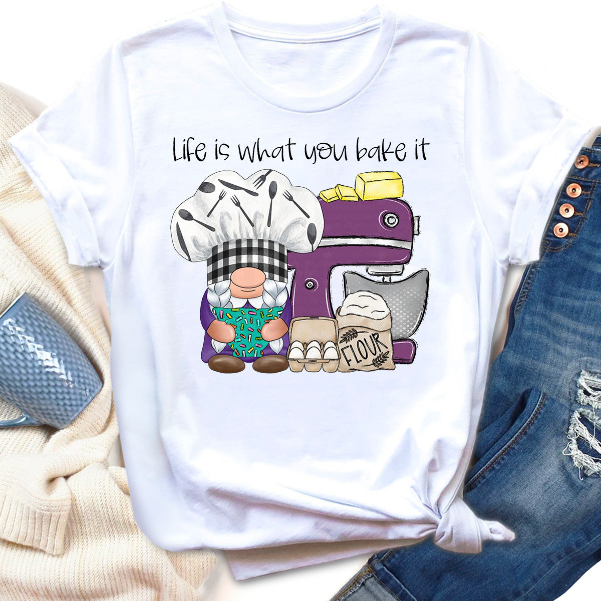 Life Is What You Bake It T-Shirt