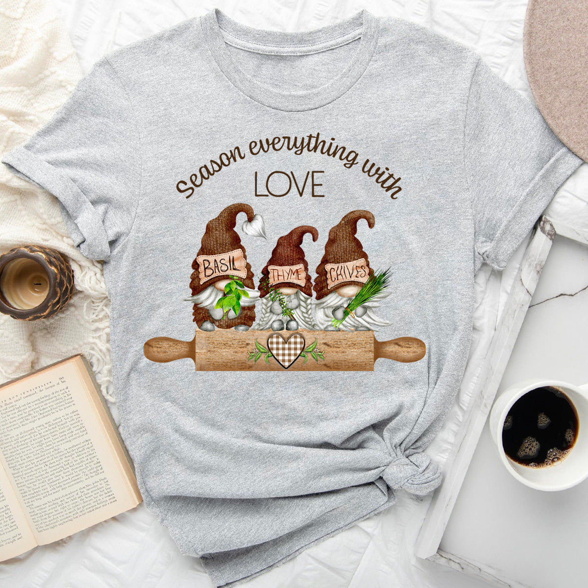 Season Everything With Love T-Shirt