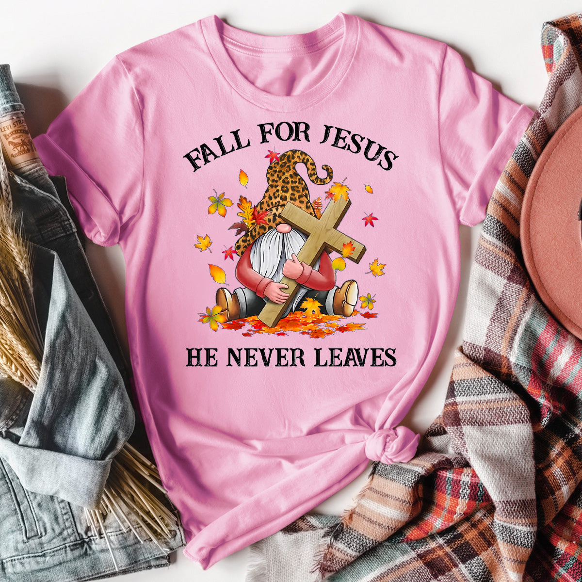 Fall For Jesus He Never Leaves Gnome T-Shirt