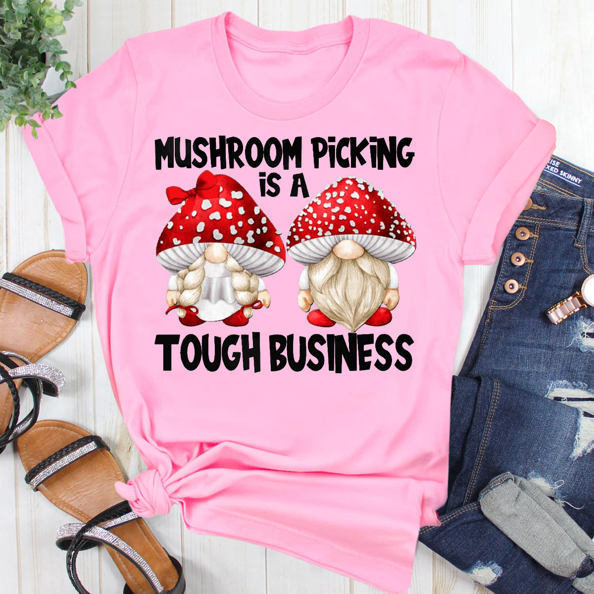 Mushroom Picking Is A Tough Business T-Shirt