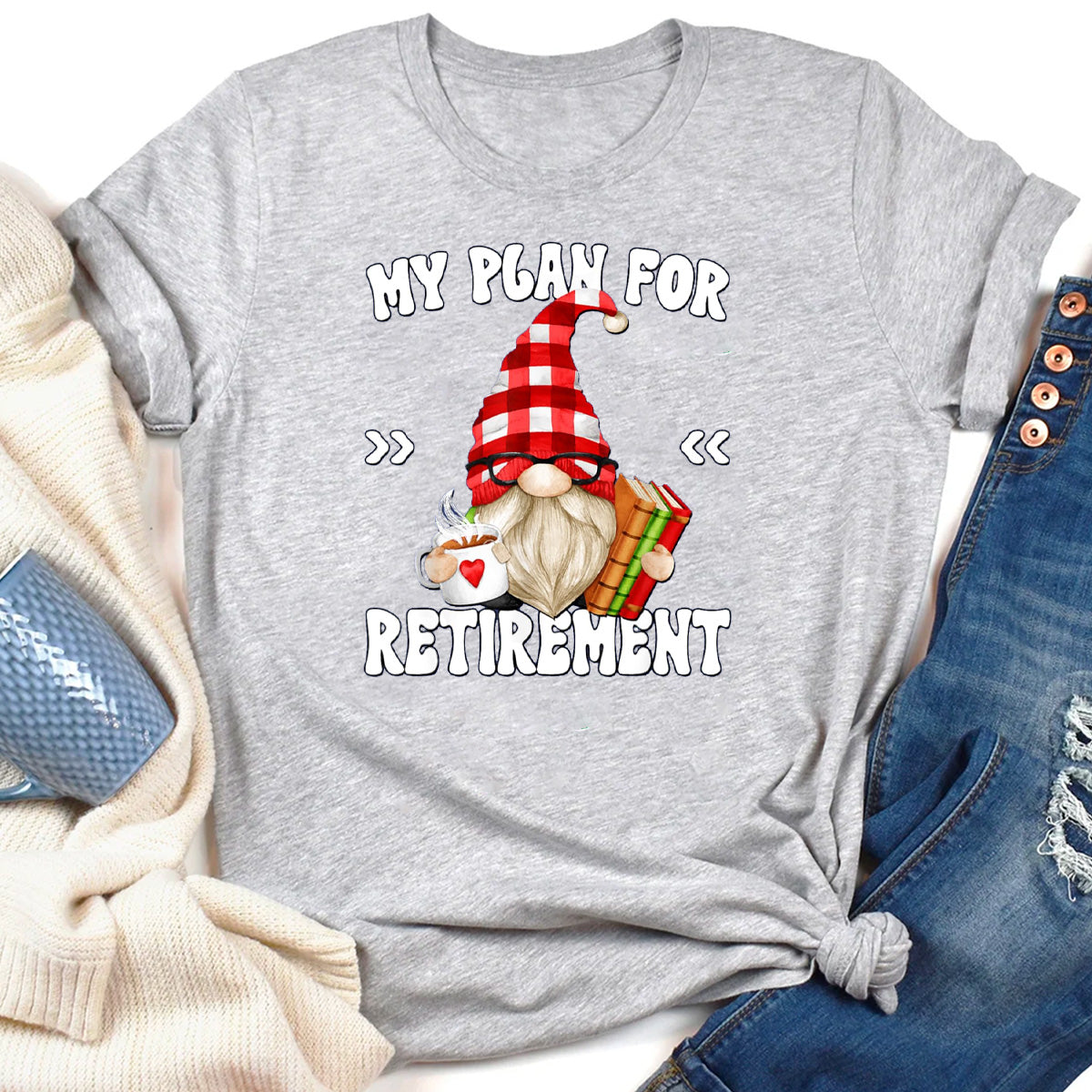 My Plan For Retirement  T-Shirt