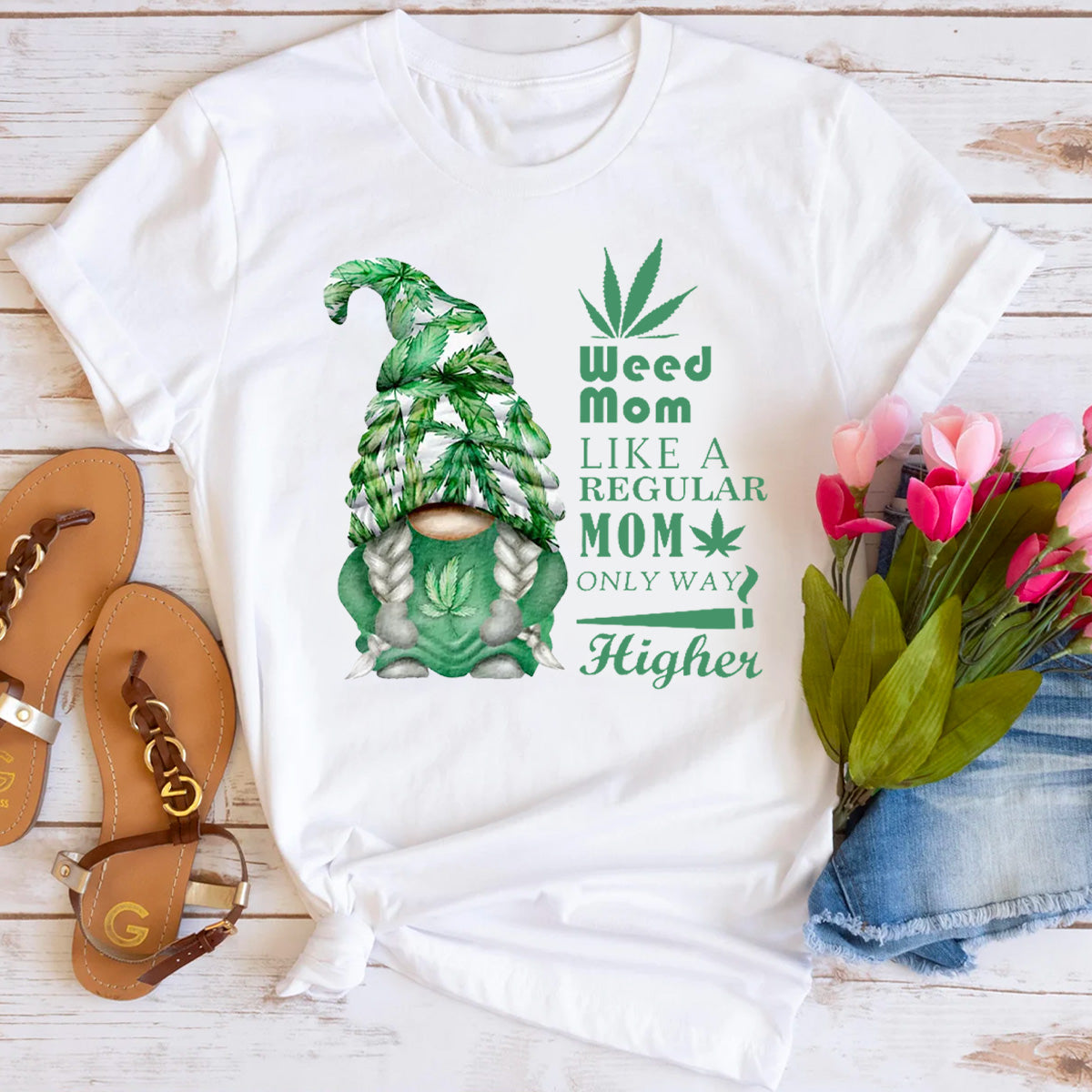 Weed Mom Like A Regular Mom Only Way Higher T-Shirt