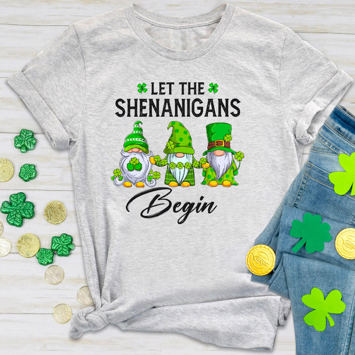 Let The Shenanigans Begin T-Shirt