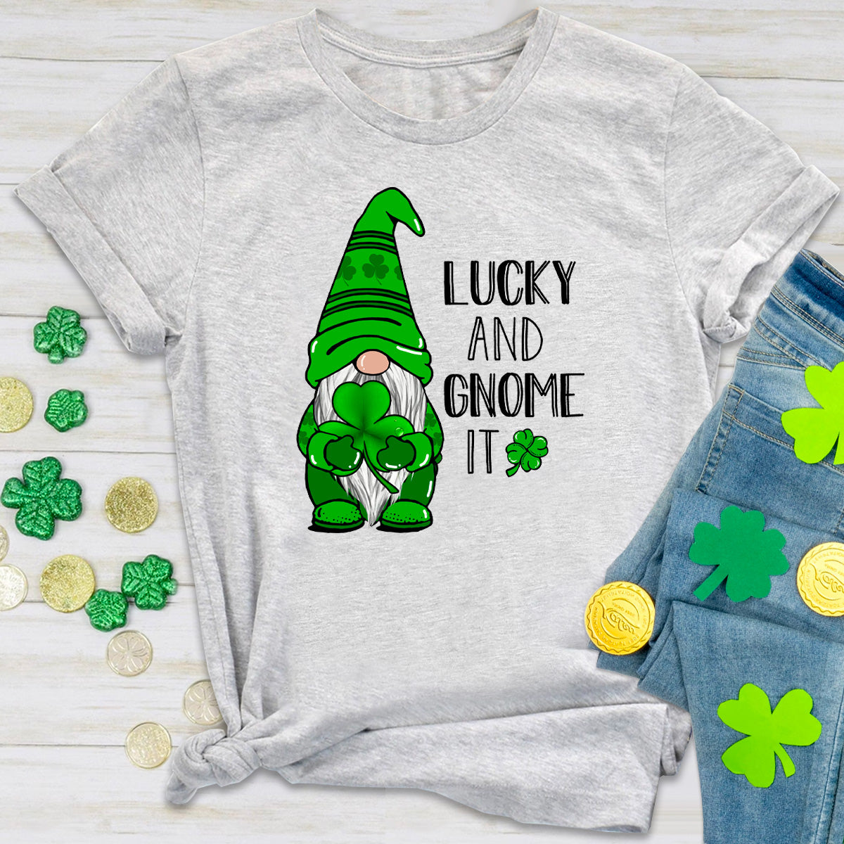 Lucky and Gnome It T-Shirt