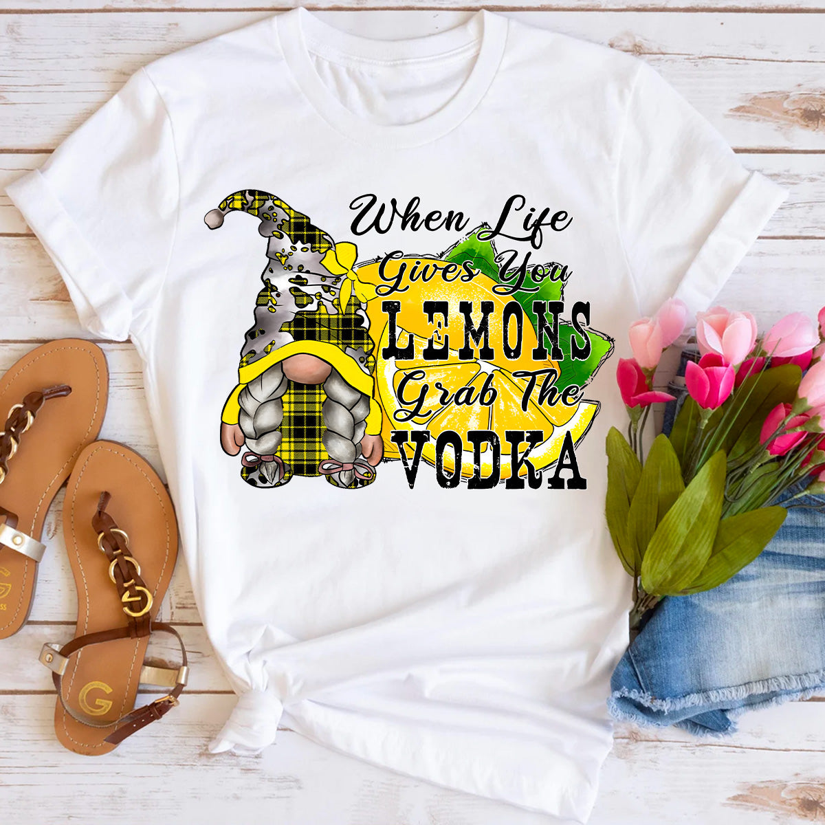 When Life Gives You Lemons Grab The Vodka T-Shirt