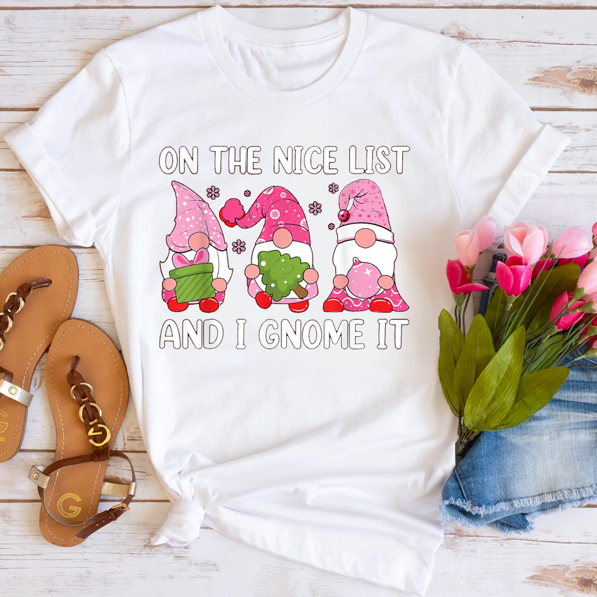 On The Nice List And I Gnome It  T-Shirt