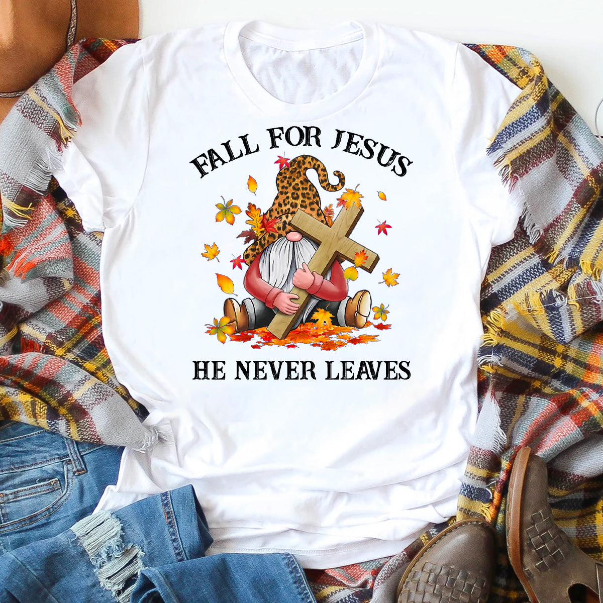 Fall For Jesus He Never Leaves Gnome T-Shirt