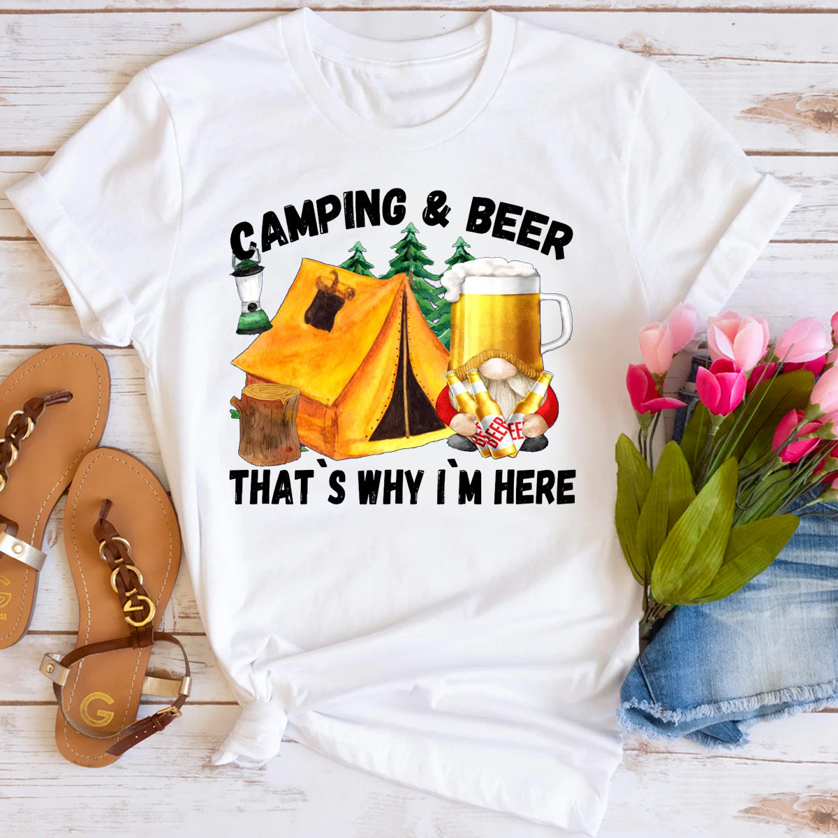 Camping & Beer That's Why I'm Here T-Shirt