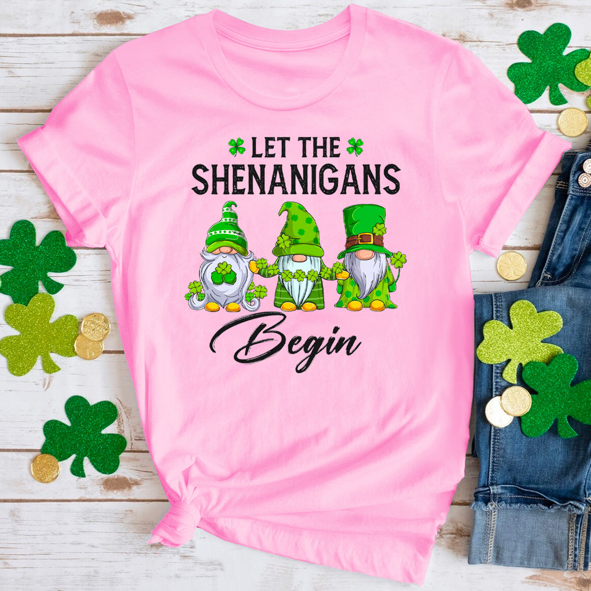 Let The Shenanigans Begin T-Shirt