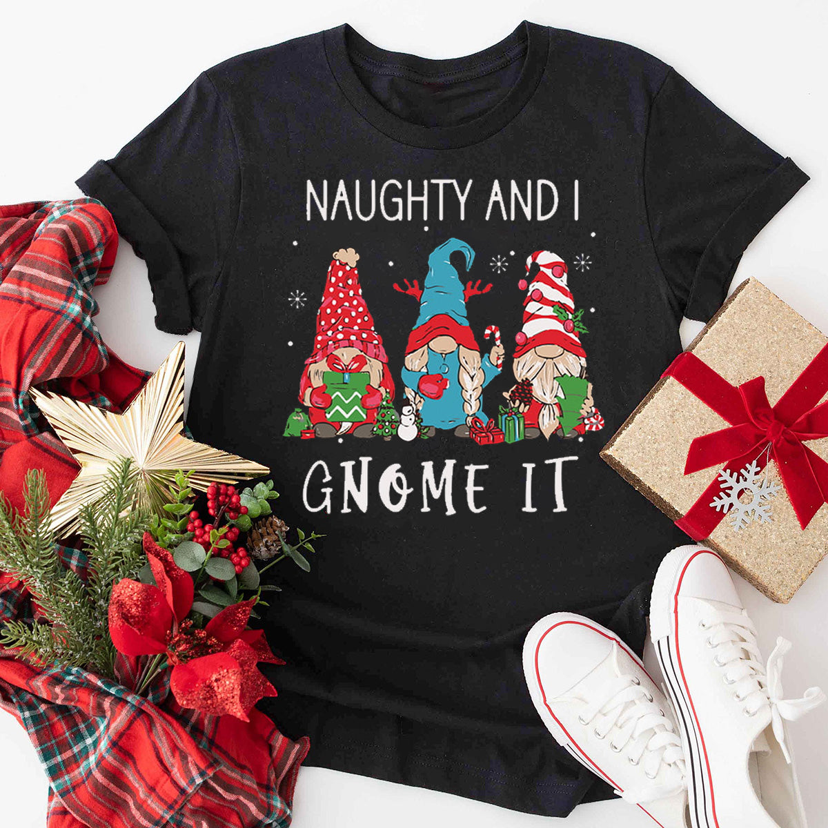 Naughty And I Gnome It T-Shirt