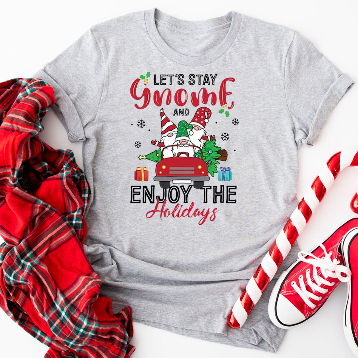 Let's Stay Gnome and Enjoy the Holidays T-Shirt