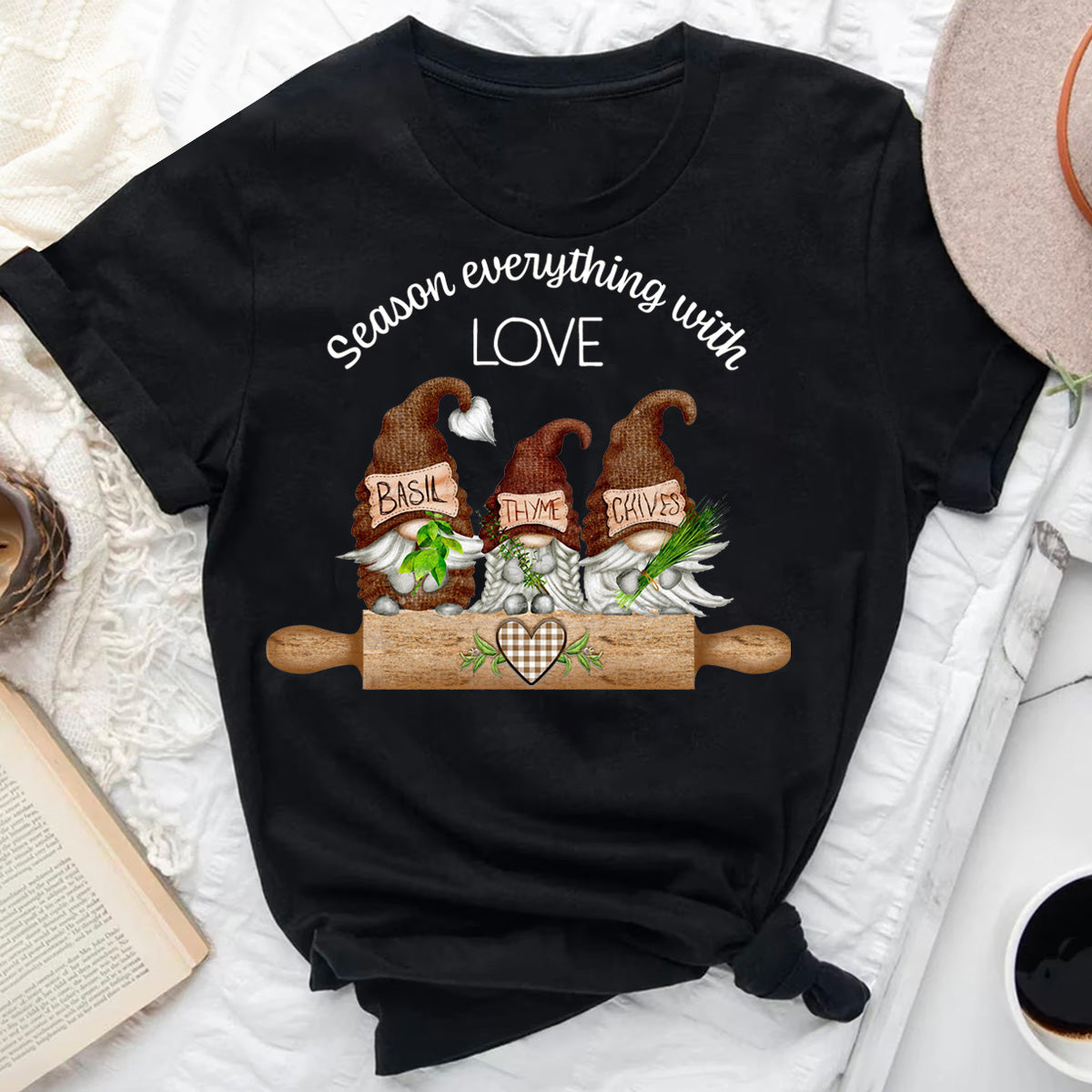 Season Everything With Love T-Shirt