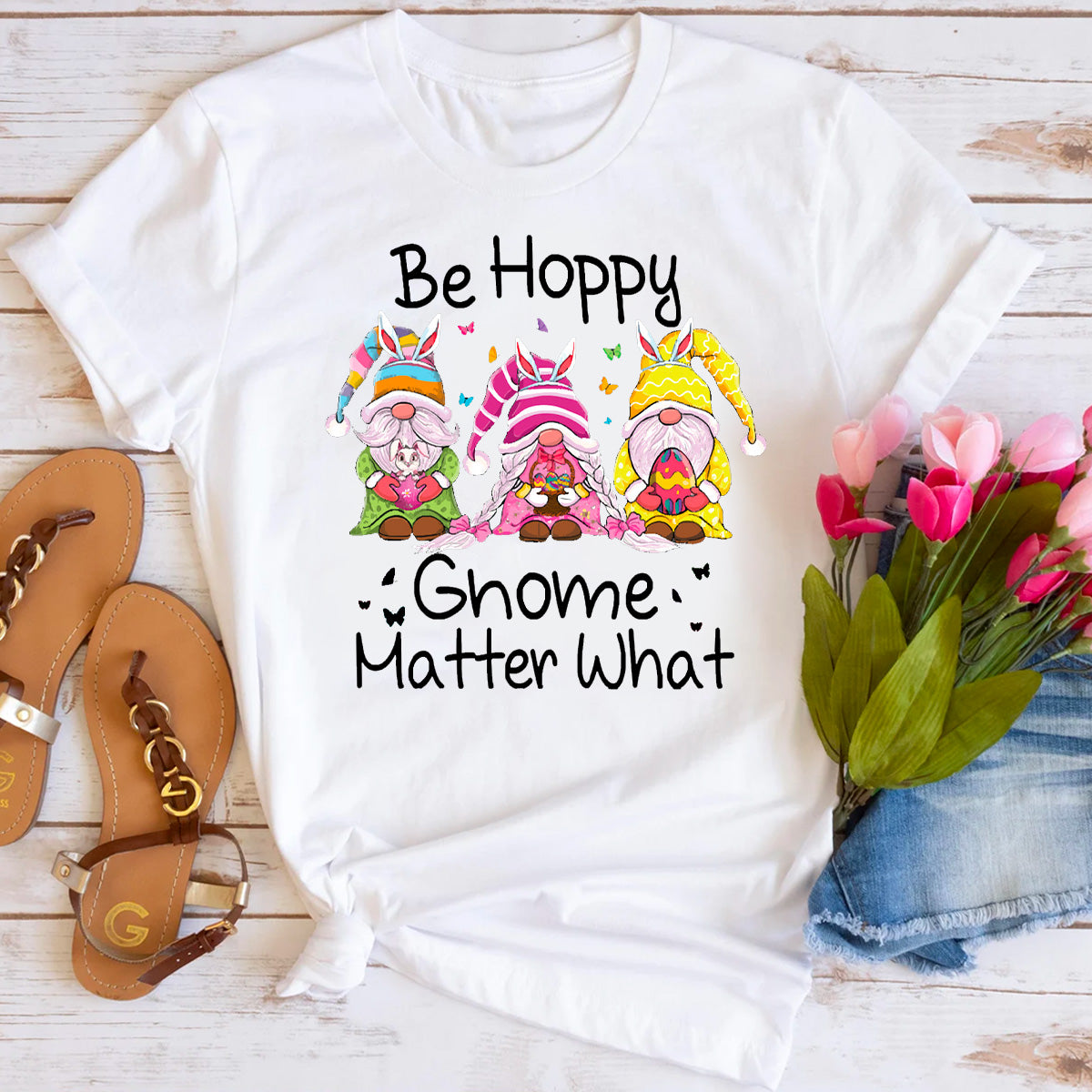 Be Hoppy Gnome Matter What T-Shirt